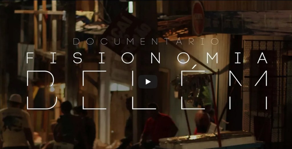 Para além de uma só Belém: conheça o documentário Fisionomia Belém, disponível no&nbsp;Youtube